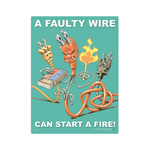 Faulty Wire Can Start Fire Safety Posters