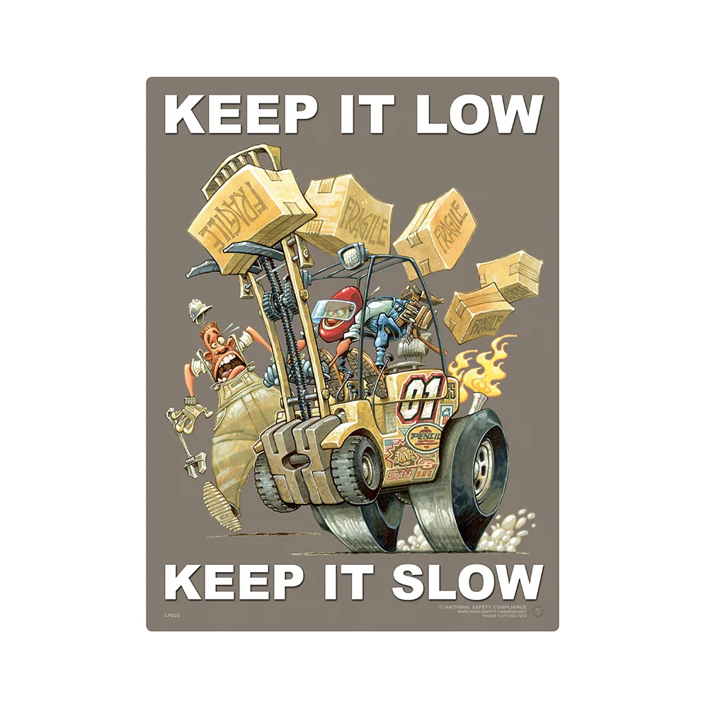Forklift - Keep It Low Keep It Slow Safety Poster