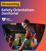 Safety Orientation: Janitorial Streaming