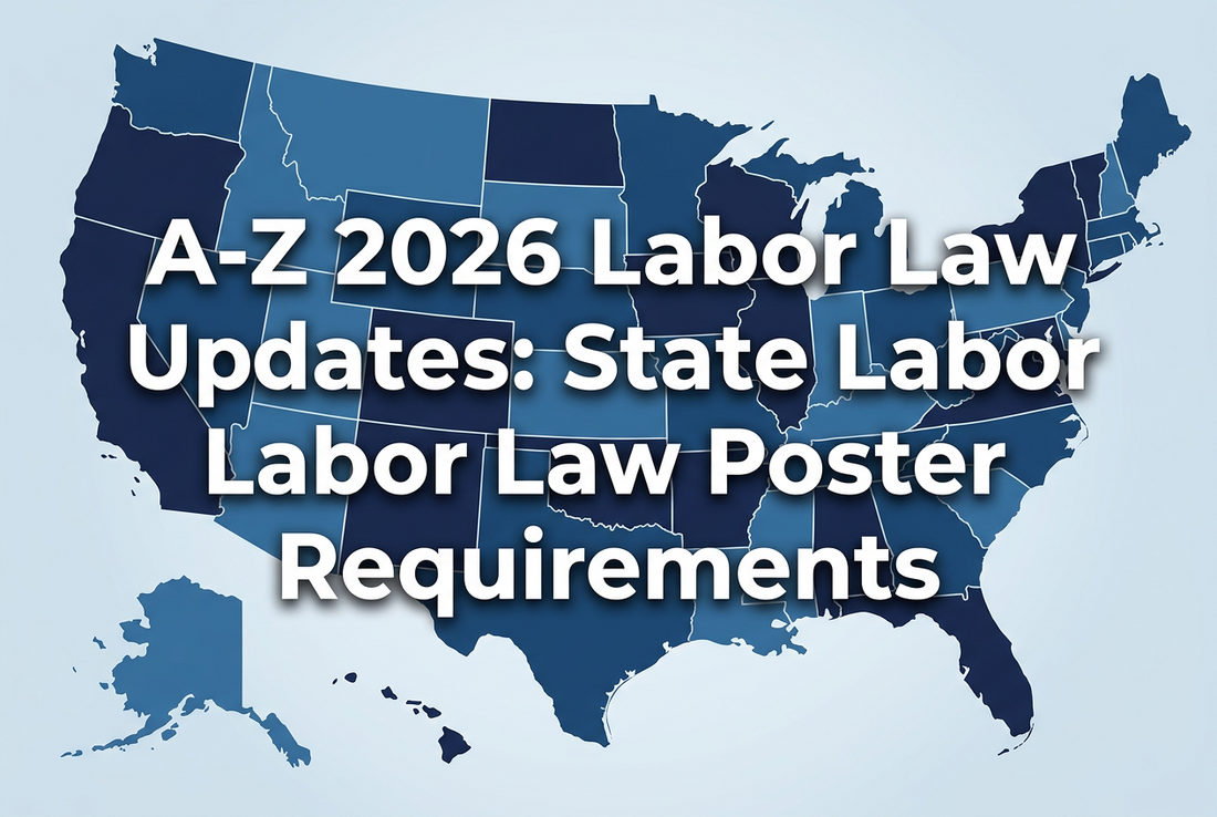 State Labor Law Poster Requirements: 2027 State-by-State Changes (A–Z)
