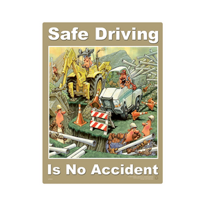 Safe Driving Is No Accident Safety Poster
