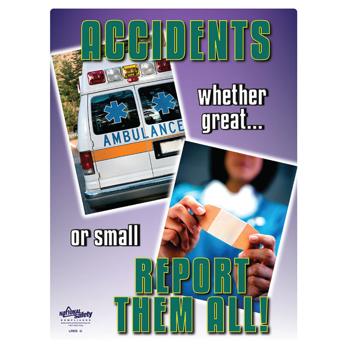 Accidents-Report Them All Safety Poster