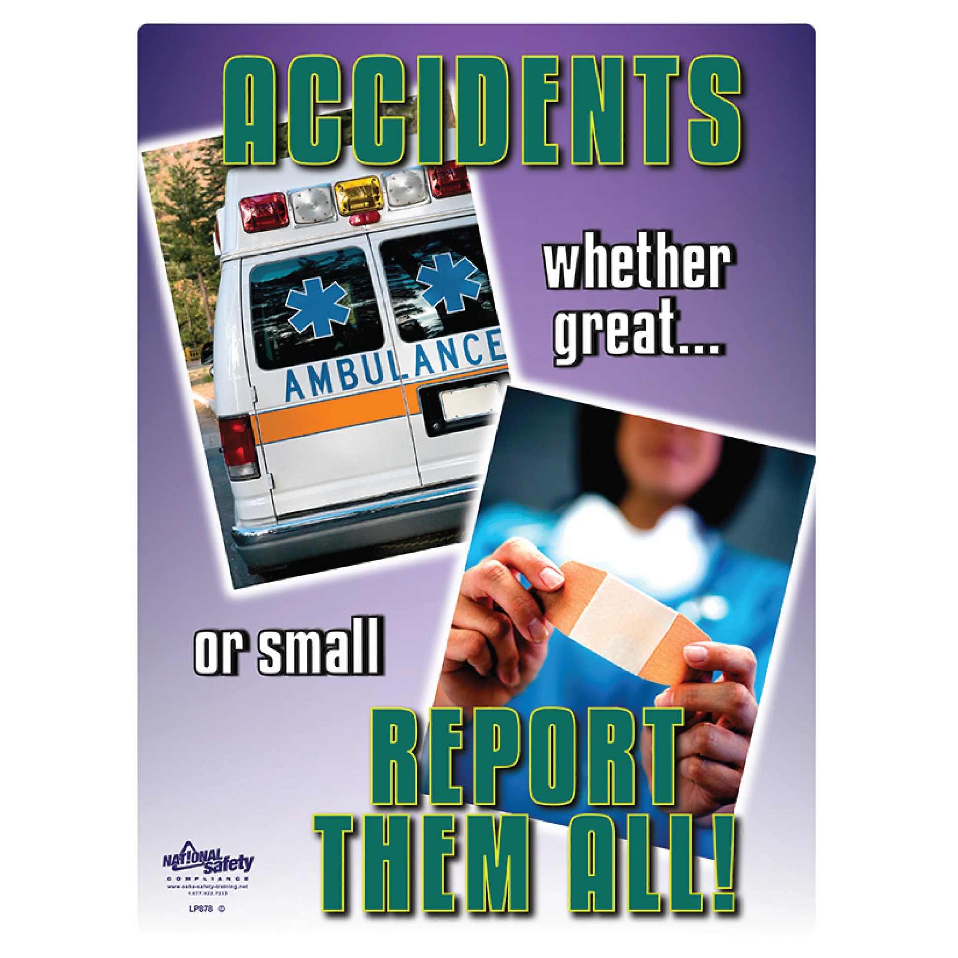Accidents-Report Them All Safety Poster