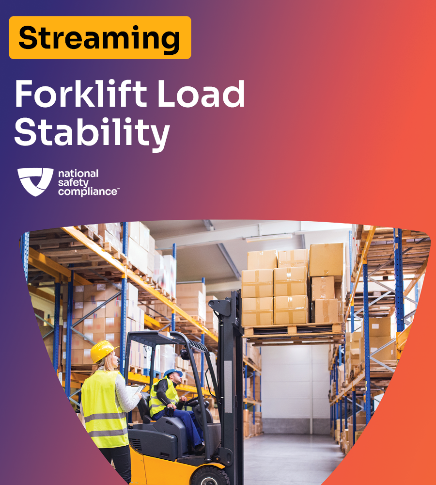 Forklift operator in a warehouse with 'Streaming Forklift Load Stability' text and National Safety Compliance logo.