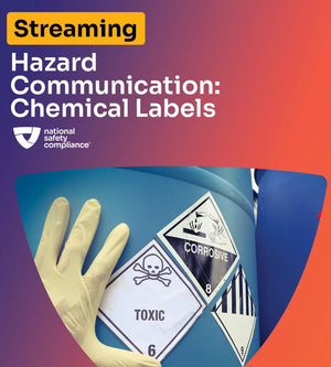 Hazard Communication: Chemical Labels Streaming