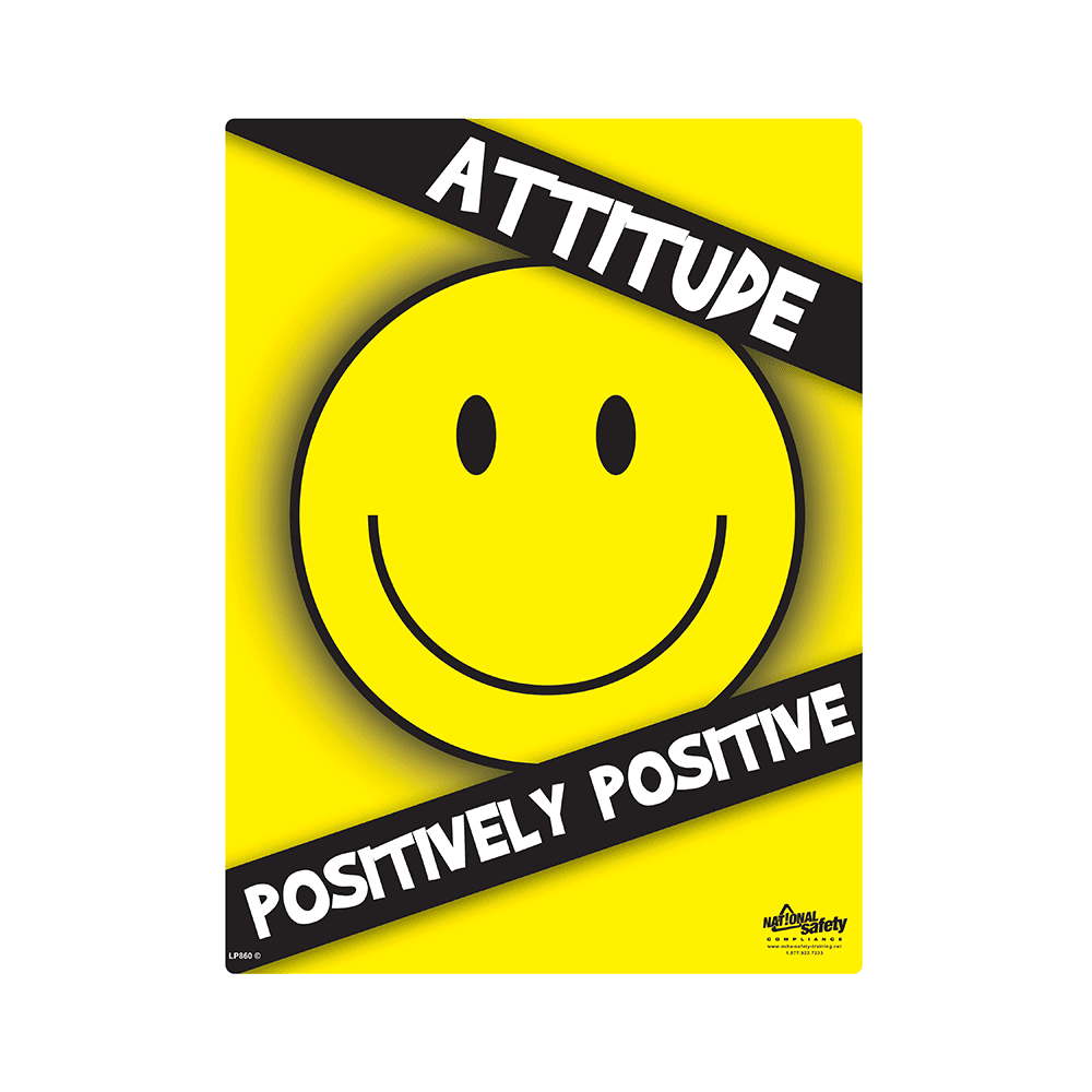 Positive Attitude, Positively Positive Safety Poster