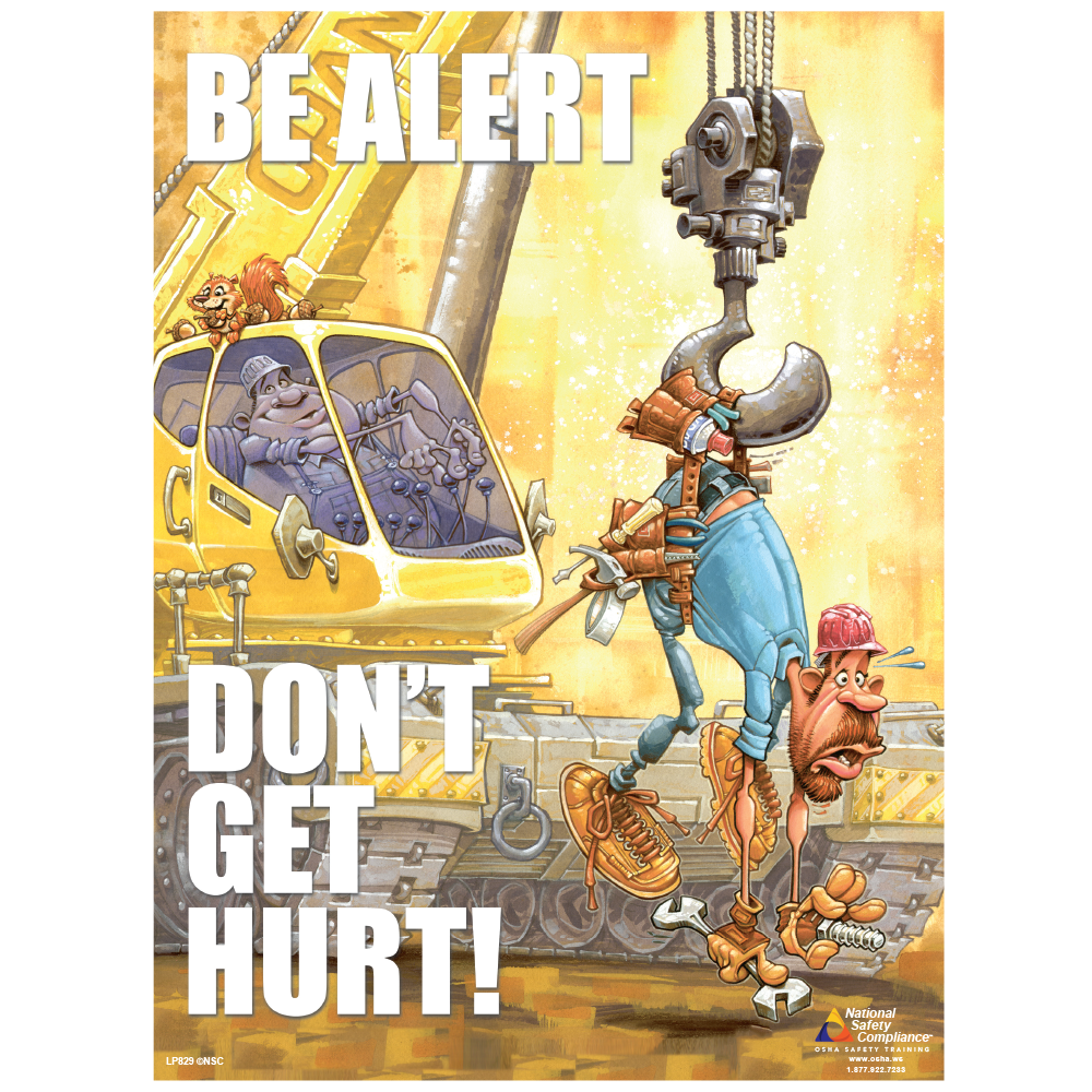 Be Alert, Don't Get Hurt Safety Poster