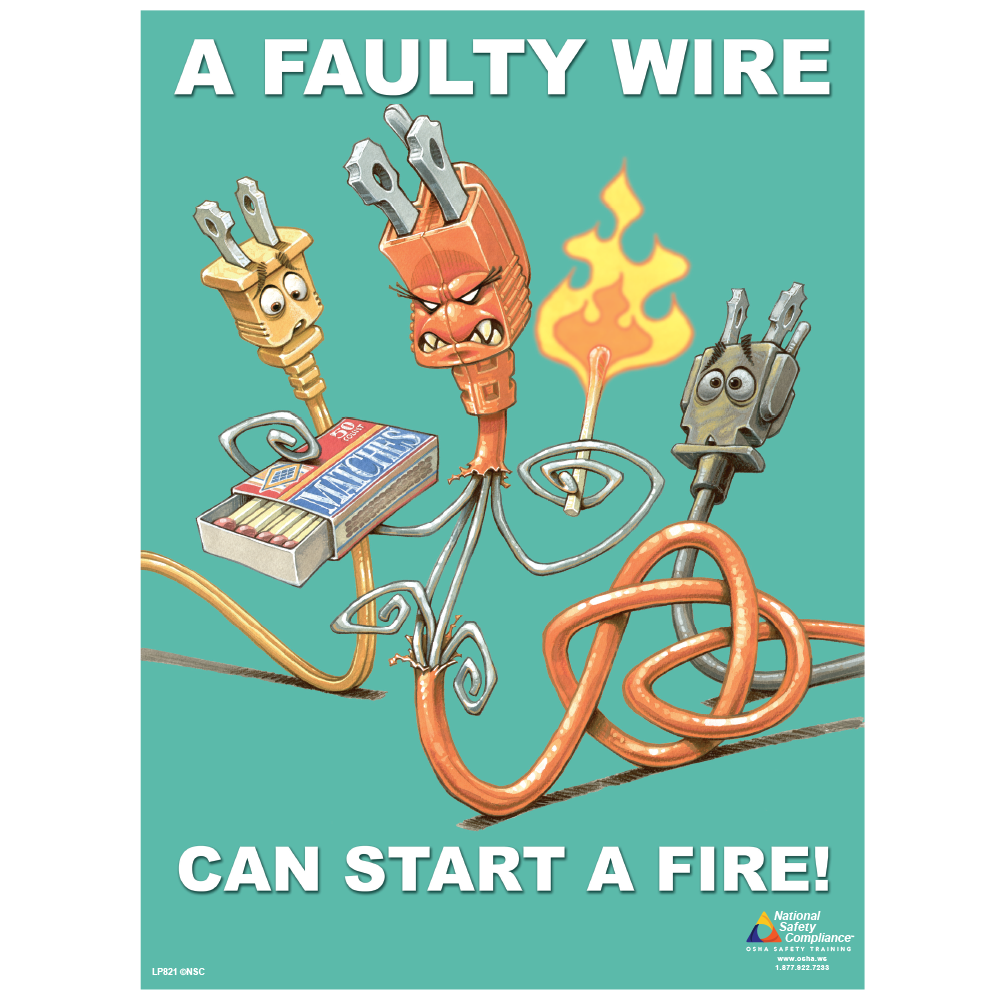 Faulty Wire Can Start a Fire Safety Poster