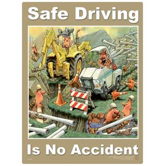 Safe Driving is No Accident Poster